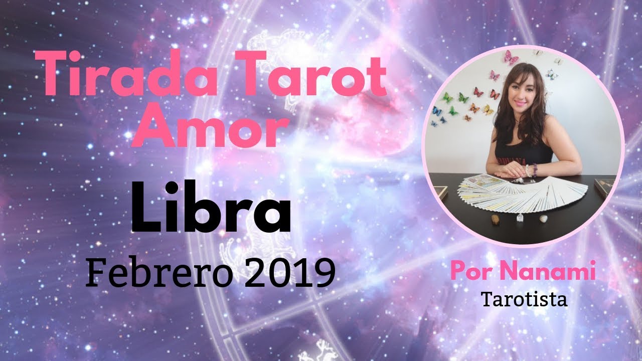 Tirada Tarot Amor Libra Febrero 2019 ♎ - YouTube