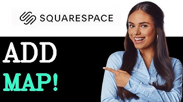 How To Add Map To Squarespace (2025)