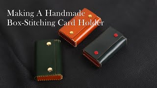 手工皮具DIY]Leatherworking—Card holder with box stitching 驹缝卡包