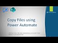 Power Automate (MS Flow) Tutorial - Copy Files from one SharePoint library to another.