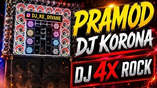 pramod DJ korona new file 🗃️ dj 4x Rock intro dasi dance mix
