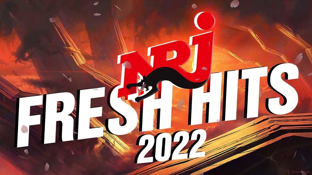 THE BEST MUSIC NRJ HITS 2022 - NRJ FRESH HITS 2022 [FULL CD] - MUSIQUE ...