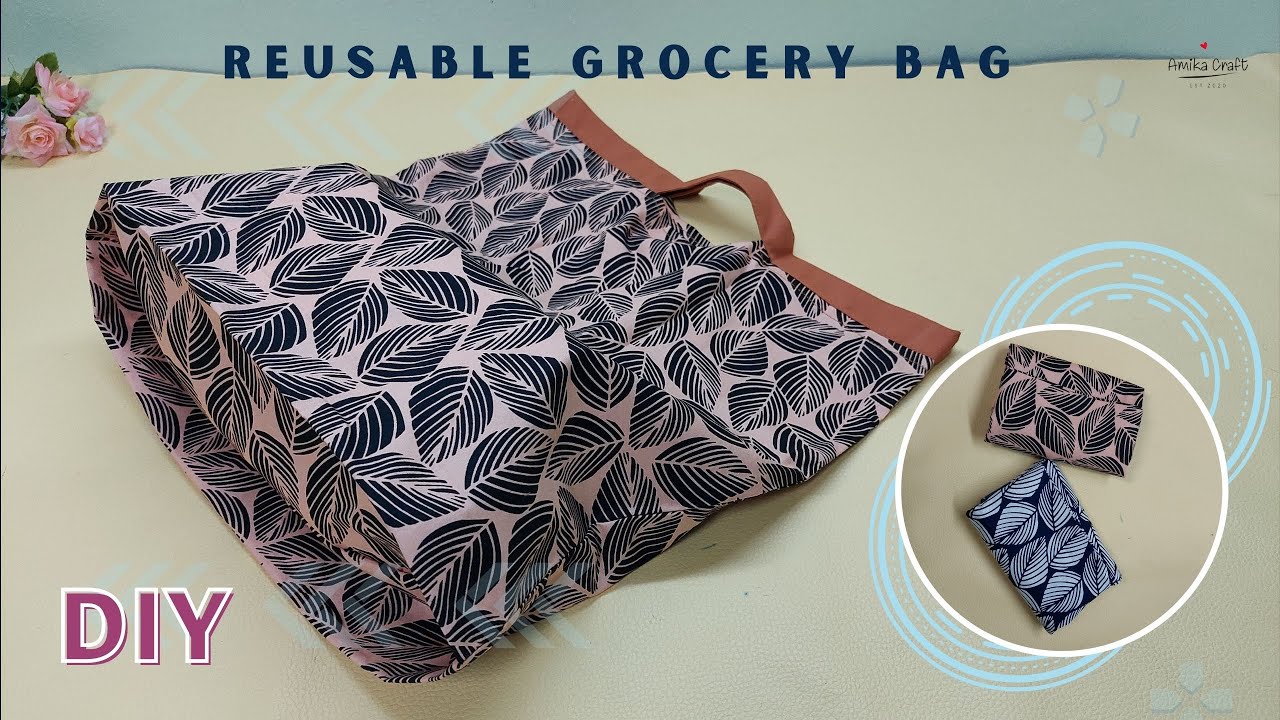 DIY Reusable Grocery Bag /Foldable Shopping Bag/Market bag /Easy Sewing ...