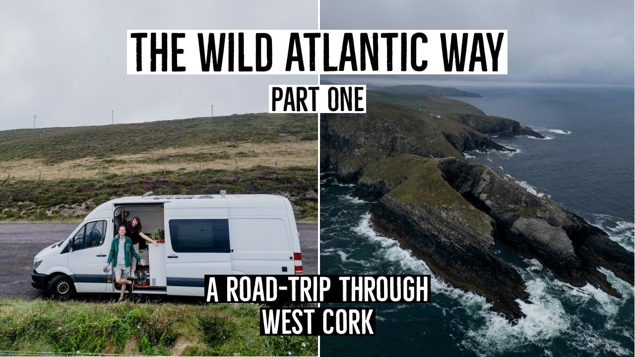 The Start of the Wild Atlantic Way | West Cork's best sights! | VanLife Ireland Road Trip