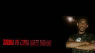 torang pu cinta masih babasah