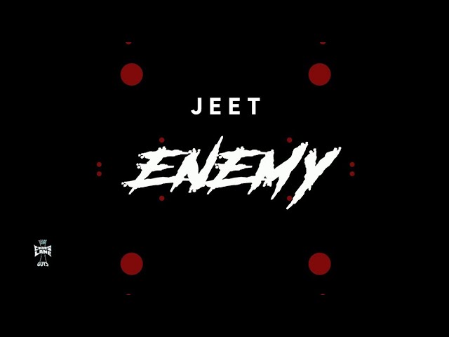 Watch JEET - Enemy (Lyrical Video) | Rise : From The Corner's on YouTube