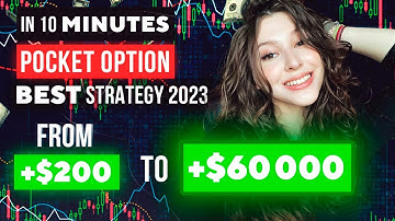 From $200 to $60,000 in 10 Minutes Pocket Option BEST Strategy 2023