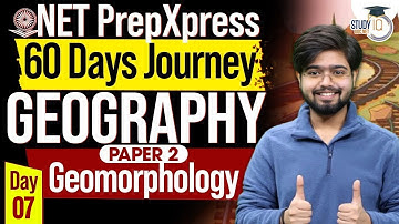 UGC NET Dec 2025 | Geography | GEOMORPHOLOGY | Day 07 | By Swapnil Sir