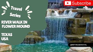 The River walk in Flower Mound, Texas, USA