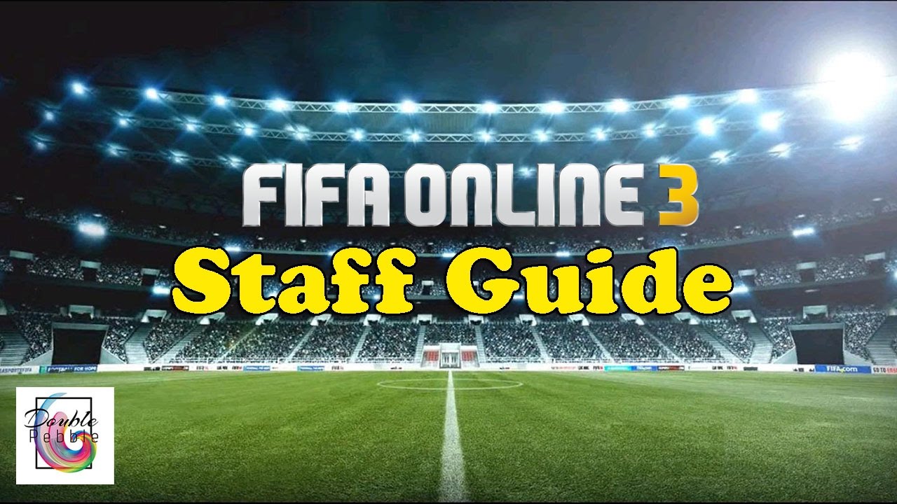 staff fifa online 3  Update  FIFA ONLINE 3 - Hướng dẫn nhân viên (TIẾNG ANH)