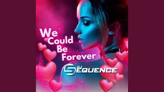 We Could Be Forever dj Key C Remix