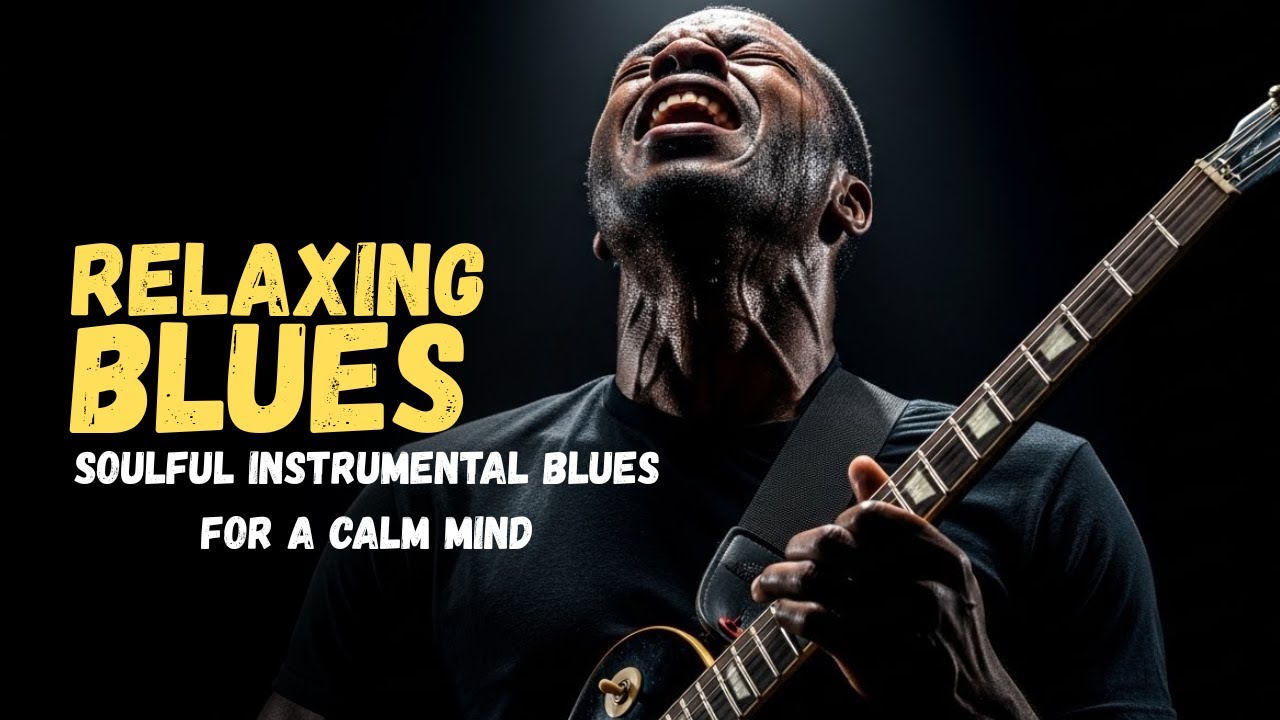 Relaxing Whiskey Blues Music: Soulful Instrumental Blues for a Calm Mind