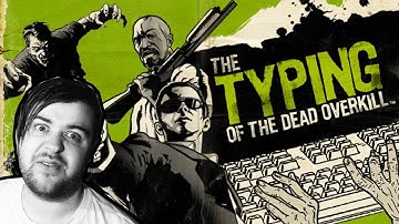 Typing Of The Dead: Overkill: "I