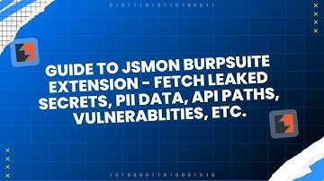 Guide to Jsmon Burpsuite Extension - Fetch Leaked Secrets, PII Data, API Paths, Vulnerablities, etc.
