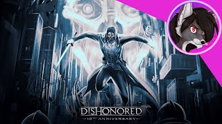 Почему Dishonored - шедевр(Обзор на 10 лет)