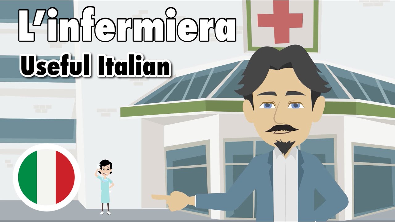 Learn Useful Italian: L'infermiera - медсестра