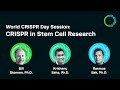 CRISPR in Stem Cell Research at World CRISPR Day 2020