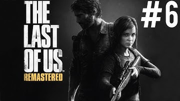The Last Of Us Remastered Gameplay Walkthrough Playthrough Let