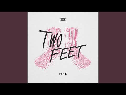I Can't Relate - Two Feet