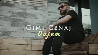 Gimi Cenaj - DUJEM