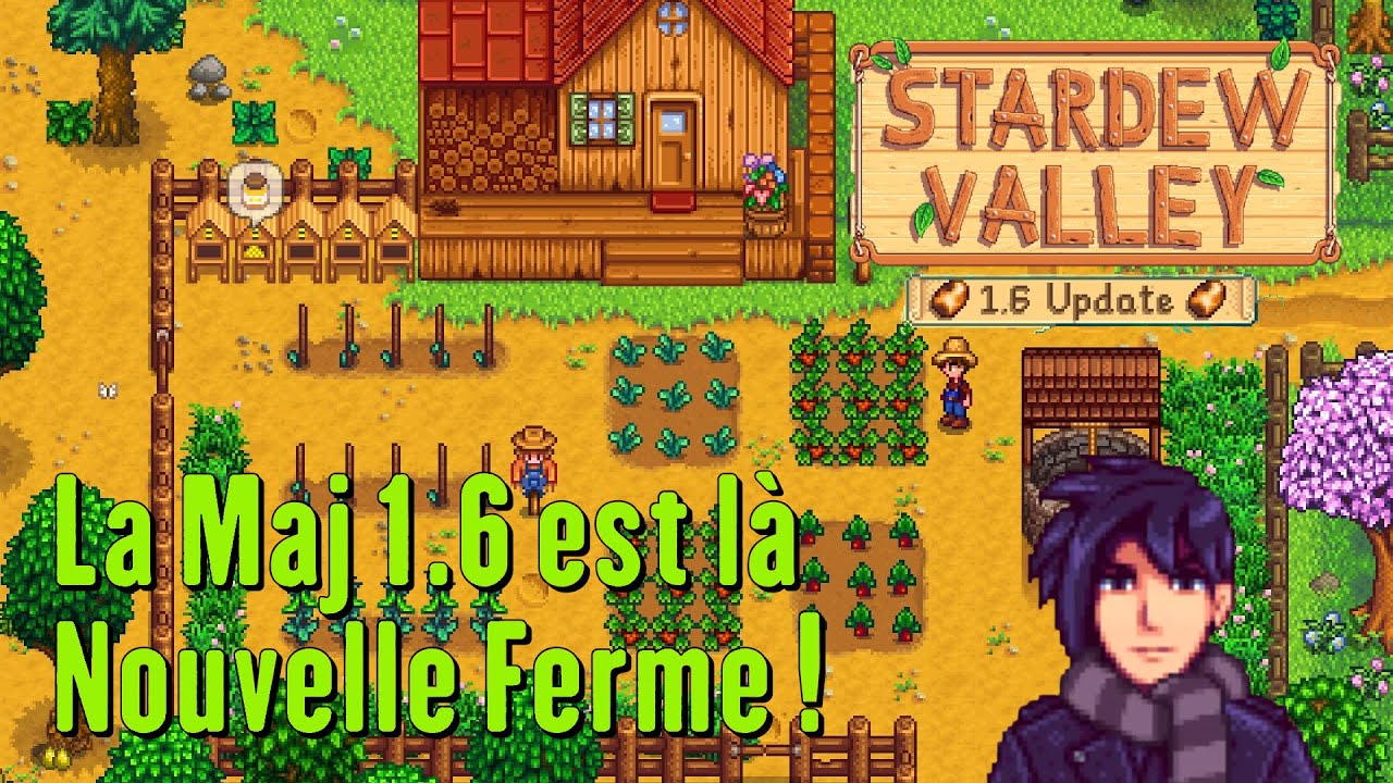 Stardew Valley - La Mise à jour 1.6 est arrivée : Nouvelle Ferme