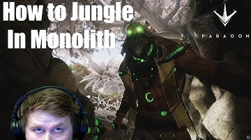 How to Jungle in Monolith  ||  Paragon