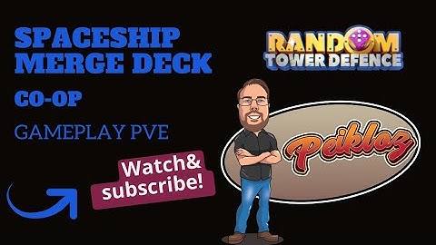 Spaceship Merge deck - With Support - Coop 60 rounds Play through - Random TD