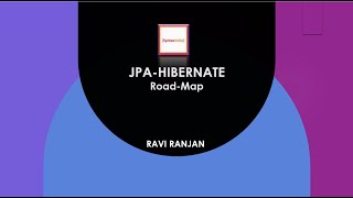 JPA and Hibernate  Roadmap