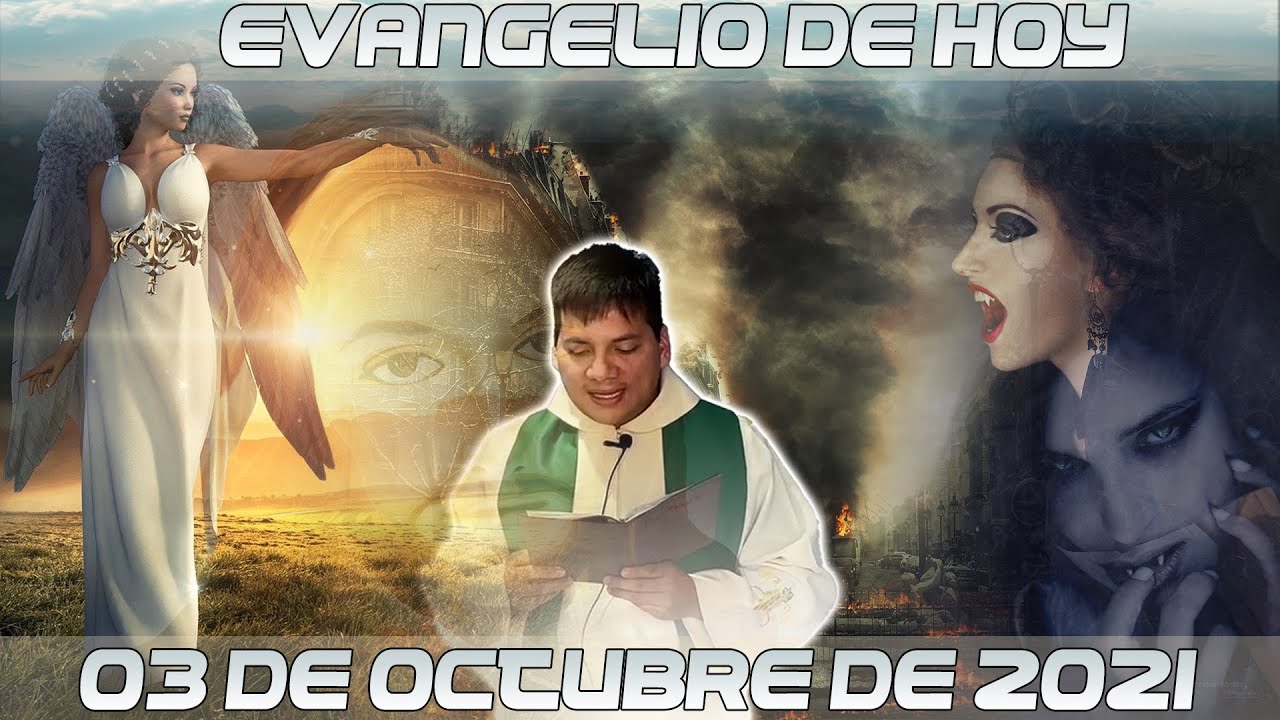 EVANGELIO DE HOY Domingo 3 de Octubre 2021 Padre Marcos Galvis - YouTube