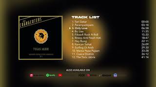 The Changcuters - Tugas Akhir (Full Album Stream)