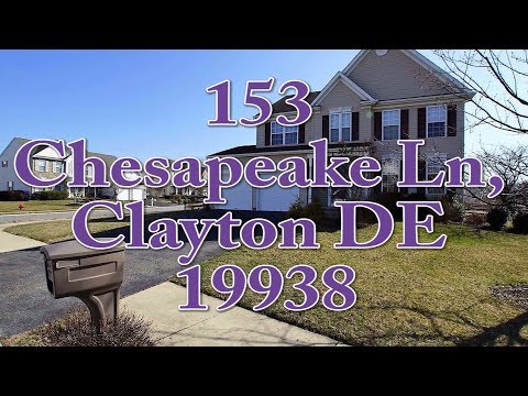 153 Chesapeake Ln, Clayton, DE home video tour