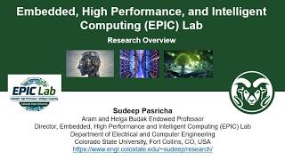 2026 Embedded, High Performance, and Intelligent Computing (EPIC) Lab: Overview (Sudeep Pasricha)
