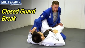 Closed Guard Break by Jared Welman