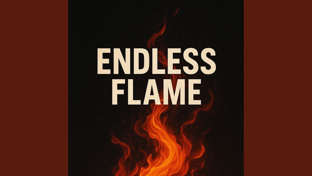 Endless Flame