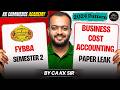 Business Cost Accounting | FY BBA Semester 2 | Paper Leak Question bank #cakksir #kkca #paperpattern