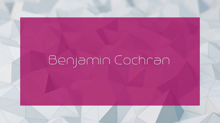 Benjamin Cochran - appearance