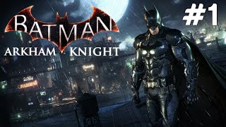 Batman Arkham Knight - Kasma - Bölüm 1