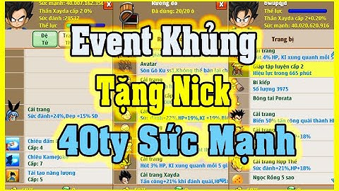 Event Cực Khủng Tặng Nick 40Ty Sức Mạnh | Ngọc Rồng Online - Bình King