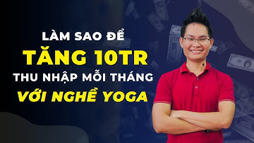 3 Cách tăng học viên cho phòng tập Yoga tại nông thôn nhưng cách thứ 4 tăng ngay 10tr mỗi tháng