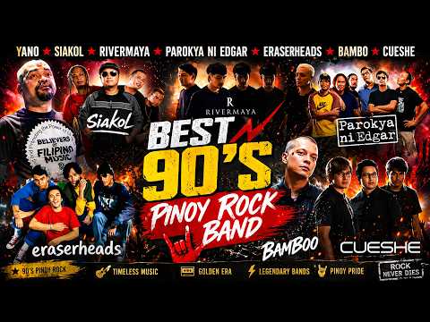 Yano, Siakol, Rivermaya, Parokya ni Edgar, Eraserheads, Bamboo, Cueshé 💥 Best 90's Pinoy Rock Band