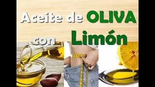 Aceite De Oliva Y Limón En Ayunas - Para Qué Sirve? Beneficios Para Tu Salud, tomar aceite oliva
