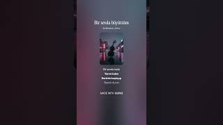 Hâr - Bir Sevda Büyüttüm