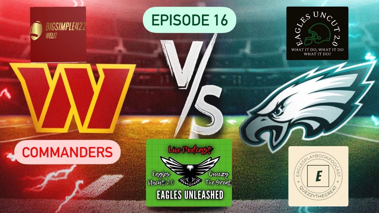 Eagles VS Commanders preview and initial thoughts YouTube