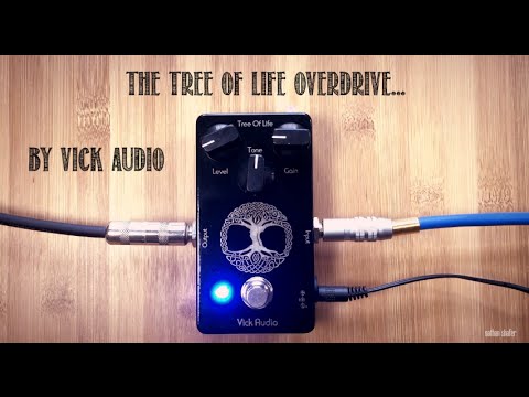 Vick Audio Tree of Life Overdrive Demo