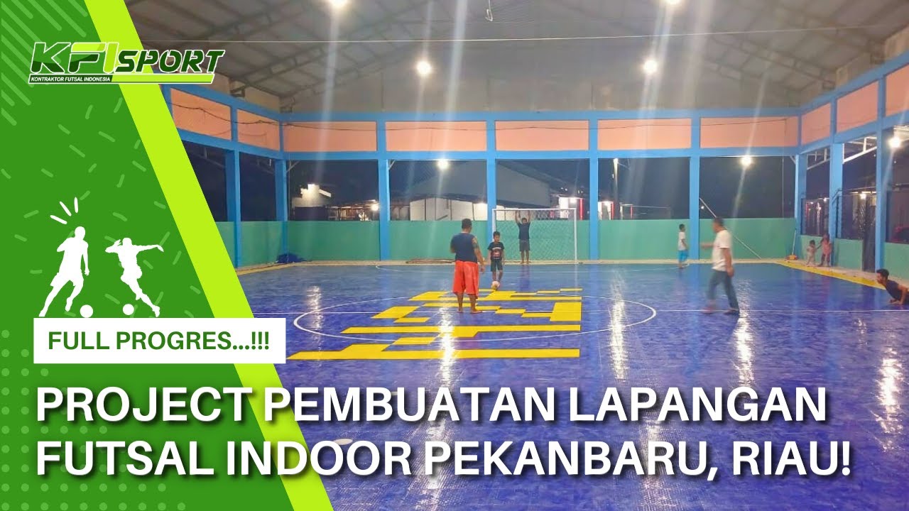 Project Pembuatan Lapangan Futsal Indoor Lantai Interlock Di Pekanbaru, Riau! - FULL PROGRES...!!!