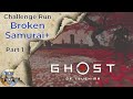 Broken Samurai+ Challenge (pt. 1) - Ghost of Tsushima