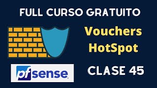 45 - Crear Vouchers HotSpot - Curso PfSense