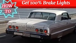 1964 SS Impala how to 100% get brake lights