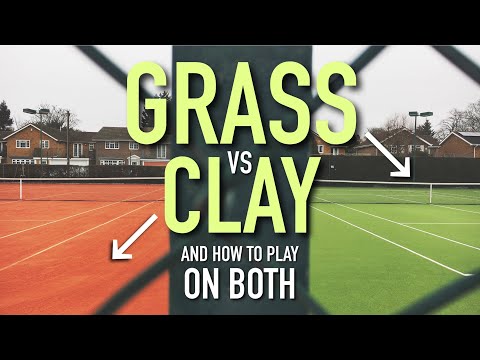 Grass Vs Clay - How To Play On Both