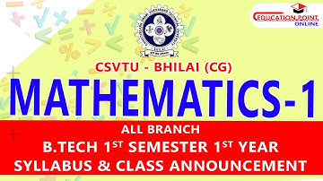 CSVTU Mathematics 1 (M-1) | CSVTU Bhilai B.Tech 1st Year 1st Semester Syllabus | Complete Guide
